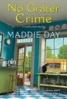 Maddie Day - No Grater Crime