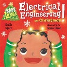 Irene Chan, Ruth Spiro - Baby Loves Electrical Engineering on Christmas!