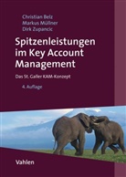Christia Belz, Christian Belz, Marku Müllner, Markus Müllner, Dirk Zupancic - Spitzenleistungen im Key Account Management