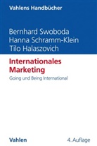 Halaszovich, Tilo Halaszovich, H Schramm-Klein, Hann Schramm-Klein, Hanna Schramm-Klein, Bernhar Swoboda... - Internationales Marketing