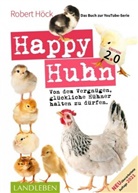 Robert Höck - Happy Huhn. Edition 2.0