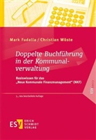 Mark Fudalla, Mark (Prof. Dr. Fudalla, Mark (Prof. Dr.) Fudalla, Christian Wöste - Doppelte Buchführung in der Kommunalverwaltung