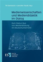 Till Dembeck, Til Dembeck (Prof. Dr.), Till Dembeck (Prof. Dr.), Jennifer Pavlik, Pavlik (Dr.), Pavlik (Dr.) - Medienwissenschaften und Mediendidaktik im Dialog