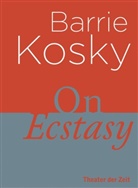 Barrie Kosky, Ulrich Lenz - On Ecstasy