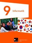 Diete Bergmann, Dieter Bergmann, Stefani Bokelberg, Stefanie Bokelberg, Andre Dengel, Andrea Dengel... - Informatik Gymnasium Bayern 9 NTG