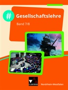 Victori Gänz, Victoria Gänz, Carsten Hinz, Nicola Huhn, Nicola u a Huhn, Constantin Klitsch... - #Gesellschaftslehre NRW 7/8