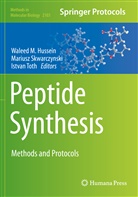 Waleed M. Hussein, Marius Skwarczynski, Mariusz Skwarczynski, Istvan Toth - Peptide Synthesis
