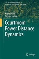 Micha Dudek, Micha¿ Dudek, Michal Dudek, Mateusz St¿pie¿, Mateusz Stepien - Courtroom Power Distance Dynamics