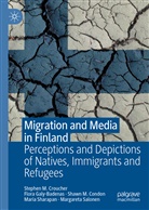 Sh Condon, Shaw Condon, Shawn M. Condon, Shawn Michael Condon, Stephe Croucher, Stephen Croucher... - Migration and Media in Finland