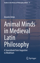 Anselm Oelze - Animal Minds in Medieval Latin Philosophy