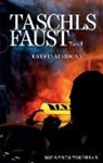 Johannes Toldrian - Taschls Faust - Teil 1