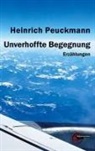 Heinrich Peuckmann - Unverhoffte Begegnung