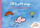 Carole Jaillot - Oli le petit nuage et ses nouveaux amis