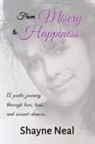 Shayne Neal - From Misery to Happiness