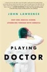 John Lawrence, Anne C Norman - Playing Doctor; Part One
