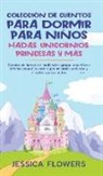 Jessica Flowers - Colección de cuentos para dormir para niños