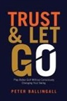 Peter Ballingall - Trust and Let Go