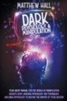 Matthew Hall - Dark Psychology and Manipulation
