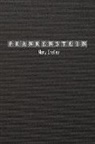 Mary Shelley - Frankenstein