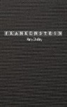 Mary Shelley - Frankenstein