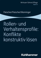 Benedik Fleischer, Benedikt Fleischer, Werne Fleischer, Werner Fleischer, M Monninger, Martin Monninger... - Rollen- und Verhaltensprofile: Konflikte konstruktiv lösen