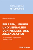 Wolfgang Lenhard, Hanna Christiansen, Marti Kersting, Martin Kersting, Birgit Spinath - Erleben, Lernen und Verhalten von Kindern und Jugendlichen
