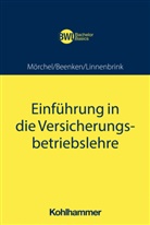 Matthias Beenken, Matthias u Beenken, Lukas Linnenbrink, Jen Mörchel, Jens Mörchel, Michae Radtke... - Einführung in die Versicherungsbetriebslehre