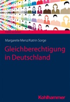Margaret Menz, Margarete Menz, Katrin Sorge, Siegfried Frech, Philip Salamon-Menger, Philipp Salamon-Menger... - Gleichberechtigung in Deutschland