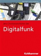 Jen Christiansen, Jens Christiansen, Jan Timo Demel, Jan Tino Demel, Achim See - Digitalfunk