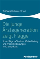Wolfgan Hellmann, Wolfgang Hellmann - Die junge Ärztegeneration zeigt Flagge