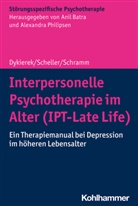 Petr Dykierek, Petra Dykierek, Elis Scheller, Elisa Scheller, Elisabeth Schramm, Ani Batra... - Interpersonelle Psychotherapie im Alter (IPT-Late Life)