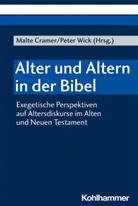 Malt Cramer, Malte Cramer, Wick, Wick, Peter Wick - Alter und Altern in der Bibel