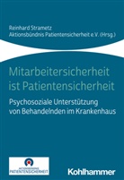 Aktionsbündnis Patientensicherheit e.V., Patientensicherheit e V, Patientensicherheit e V, Reinhar Strametz, Reinhard Strametz - Mitarbeitersicherheit ist Patientensicherheit