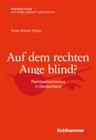 Thoma Hauser, Thomas Hauser, Tanjev Schultz, Guido Spars, Guido Spars u a, Daniela Winkler - Auf dem rechten Auge blind?
