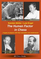 Luis Engel, Karsten Müller, Robert Ullrich - The Human Factor in Chess