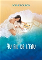 Sophie Bouron - Au fil de l'eau