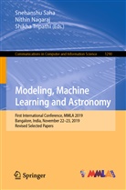 Nithi Nagaraj, Nithin Nagaraj, Snehanshu Saha, Shikha Tripathi - Modeling, Machine Learning and Astronomy