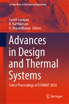 Lionel Ganippa, Karthikeyan, R Karthikeyan, R. Karthikeyan, V Muralidharan, V. Muralidharan - Advances in Design and Thermal Systems