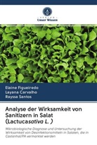 Layan Carvalho, Layana Carvalho, Elain Figueiredo, Elaine Figueiredo, Rayssa Santos - Analyse der Wirksamkeit von Sanitizern in Salat (Lactucasativa L. )