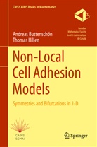 Andrea Buttenschoen, Andreas Buttenschoen, Andrea Buttenschön, Andreas Buttenschön, Thomas Hillen - Non-Local Cell Adhesion Models