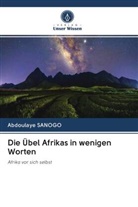 Abdoulaye SANOGO - Die Übel Afrikas in wenigen Worten