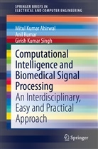 Mitul Kuma Ahirwal, Mitul Kumar Ahirwal, ANI KUMAR, Anil Kumar, Girish Kum Singh, Girish Kumar Singh - Computational Intelligence and Biomedical Signal Processing