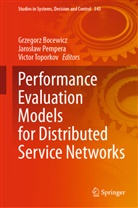 Grzegorz Bocewicz, Jaros¿aw Pempera, Jarosla Pempera, Jaroslaw Pempera, Victor Toporkov - Performance Evaluation Models for Distributed Service Networks