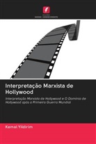 Kemal Yildirim - Interpretação Marxista de Hollywood