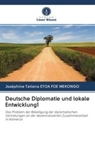 Joséphine Tatiana ETOA FOE MEKONGO - Deutsche Diplomatie und lokale Entwicklung1