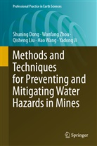 Shunin Dong, Shuning Dong, Yadong Ji, Qisheng Liu, Qisheng et al Liu, Hao Wang... - Methods and Techniques for Preventing and Mitigating Water Hazards in Mines