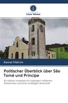 Kemal Yildirim - Politischer Überblick über São Tomé und Príncipe