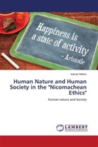 Kemal Yildirim - Human Nature and Human Society in the "Nicomachean Ethics"