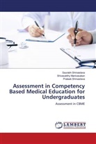 Shivasakthy Manivasakan, Prateek Shrivastava, Saurabh Shrivastava - Assessment in Competency Based Medical Education for Undergraduates