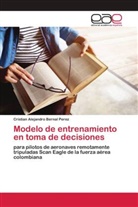 Cristian Alejandro Bernal Perez - Modelo de entrenamiento en toma de decisiones